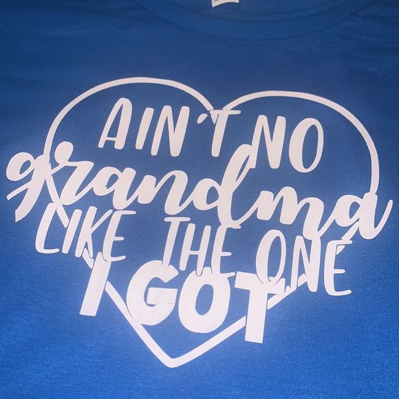 Customized T-shirt says ain’t no grandma like the one I got - Picture 2 of 5